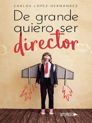 cover image of De grande quiero ser director